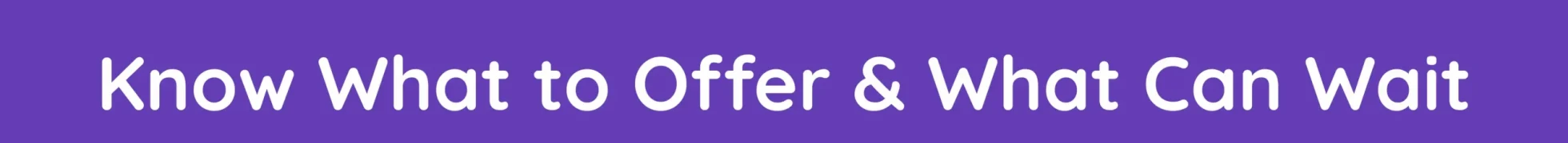 Reassuring message for parents about choosing age-appropriate learning activities without rushing milestones